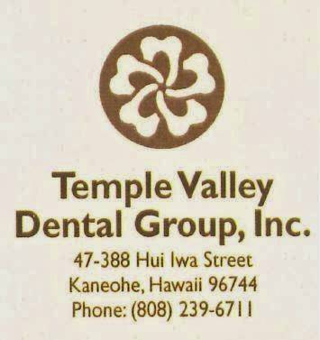 Temple Valley Dental Group Inc | 47-388 Hui Iwa St, Kaneohe, HI 96744, USA | Phone: (808) 239-6711