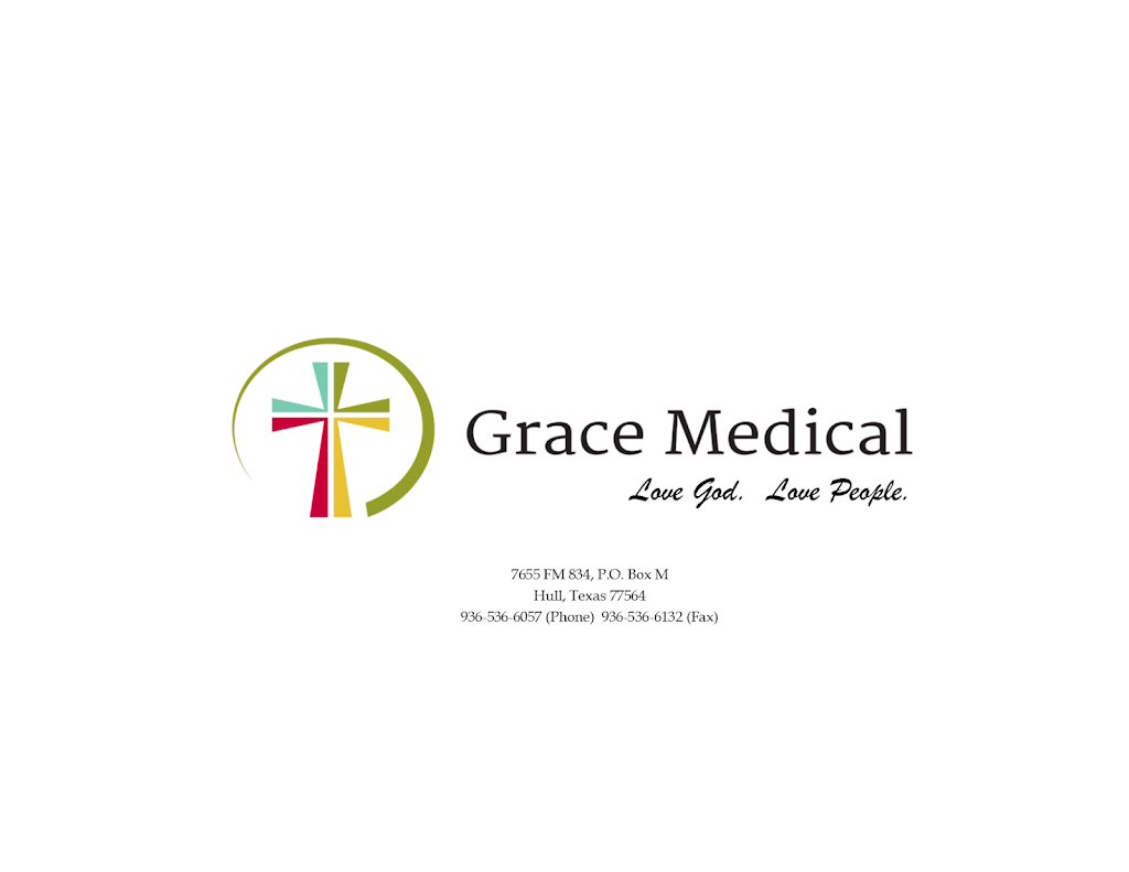 Grace Medical | 7655 FM 834, Hull, TX 77564, USA | Phone: (936) 536-6057