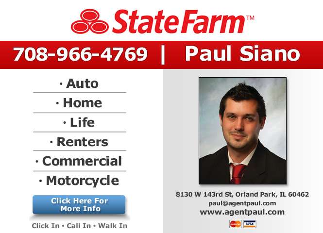 Paul Siano - State Farm Insurance Agent | 8130 W 143rd St, Orland Park, IL 60462, USA | Phone: (708) 966-4769