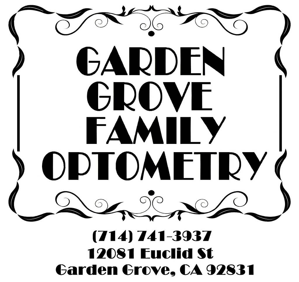 Garden Grove Family Optometry | 12081 S Euclid St, Garden Grove, CA 92840, USA | Phone: (714) 741-3937