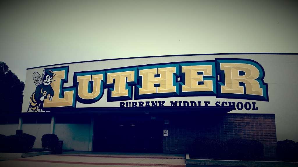 Luther Burbank Middle School | 3700 Jeffries Ave, Burbank, CA 91505, USA | Phone: (818) 729-3700