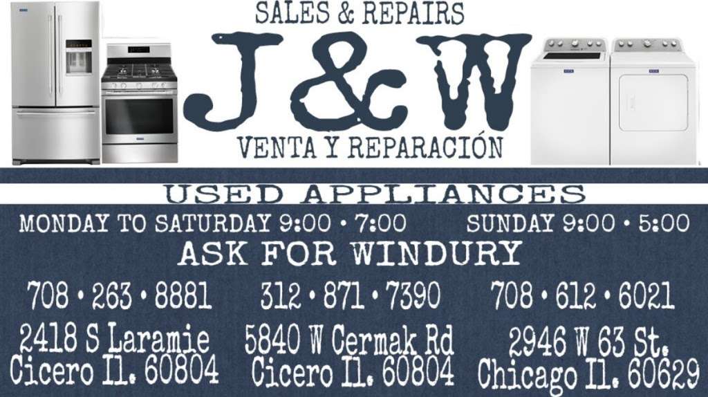 J & W USED APPLIANCES # 2 | 2418 S Laramie Ave, Cicero, IL 60804, USA | Phone: (708) 263-8881