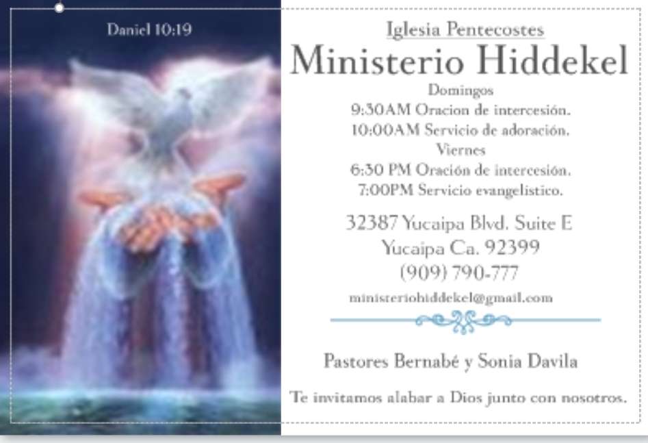 Ministerio Hiddekel Inc. | 32387 Yucaipa Blvd suite e, Yucaipa, CA 92399, USA | Phone: (909) 790-7774