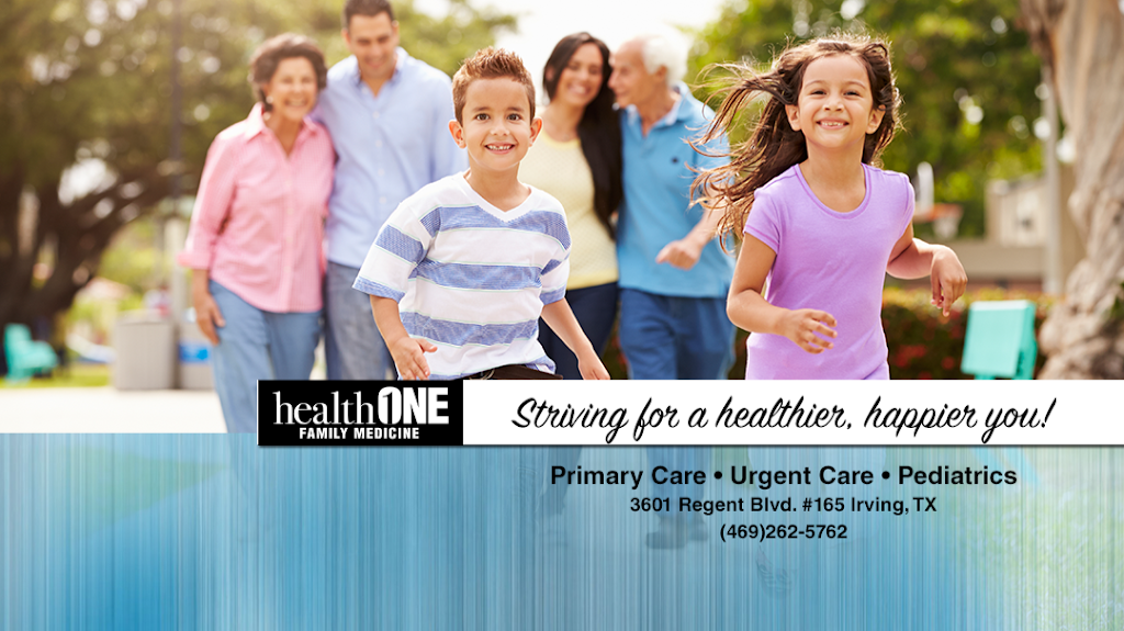 Health One Family Medicine | 3601 Regent Blvd Suite 165, Irving, TX 75063, USA | Phone: (469) 262-5762