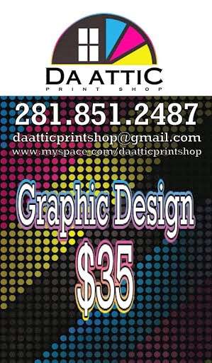Da Attic Printshop - Flyer Distribution | 21307 Penzance Dr, Katy, TX 77449, USA | Phone: (281) 851-2487