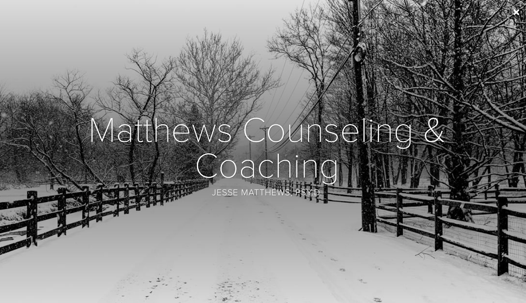 Matthews Counseling & Coaching: Jesse Matthews, PsyD, Licensed P | 145 Little Conestoga Rd, Chester Springs, PA 19425, USA | Phone: (610) 482-4496
