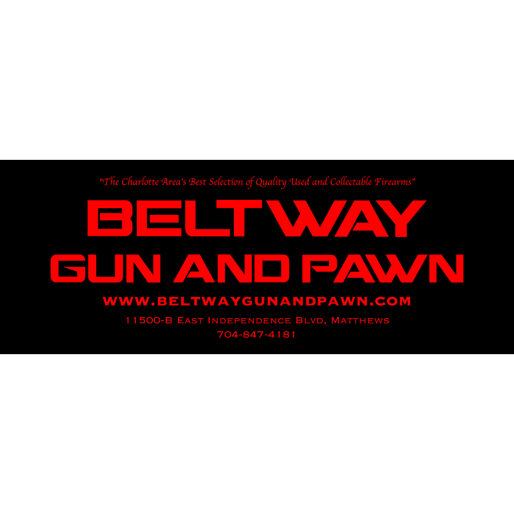 Beltway Gun & Pawn | 11500 E Independence Blvd, Matthews, NC 28105, USA | Phone: (704) 847-4181