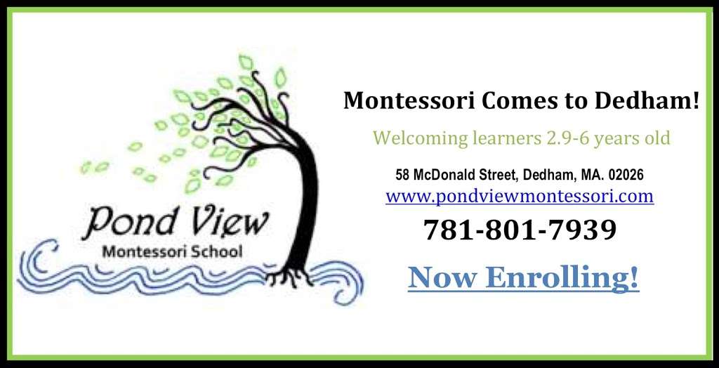 Pond View Montessori School | 58 McDonald St, Dedham, MA 02026, USA | Phone: (781) 801-7939