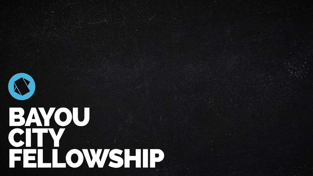 Bayou City Fellowship - Spring Branch | 1400 Brittmoore Rd, Houston, TX 77043, USA