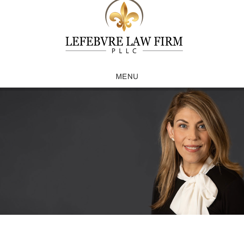 Lefebvre Law Firm, PLLC | 5700 Tennyson Pkwy Suite 300, Plano, TX 75024, USA | Phone: (972) 665-9793
