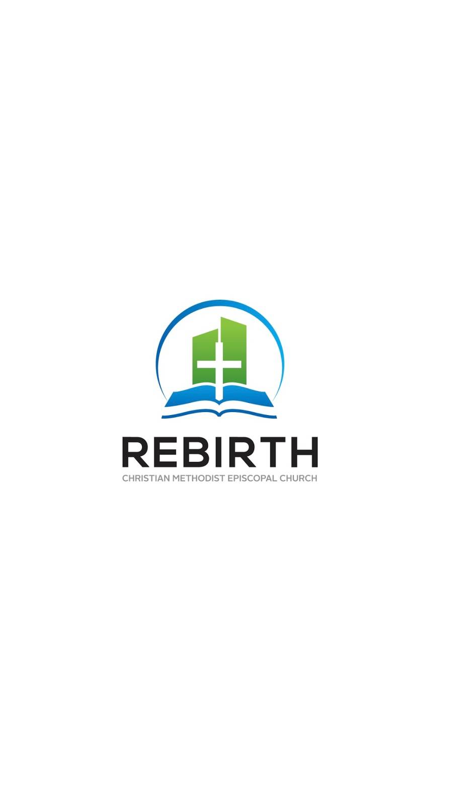 Rebirth CME Church STL | 1434 Clinton St, St. Louis, MO 63106, USA | Phone: (314) 621-9595