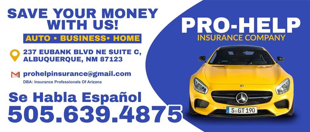 Pro-help Insurance Company -DBA: IPA | 237 Eubank Blvd NE c, Albuquerque, NM 87123, USA | Phone: (505) 639-4875