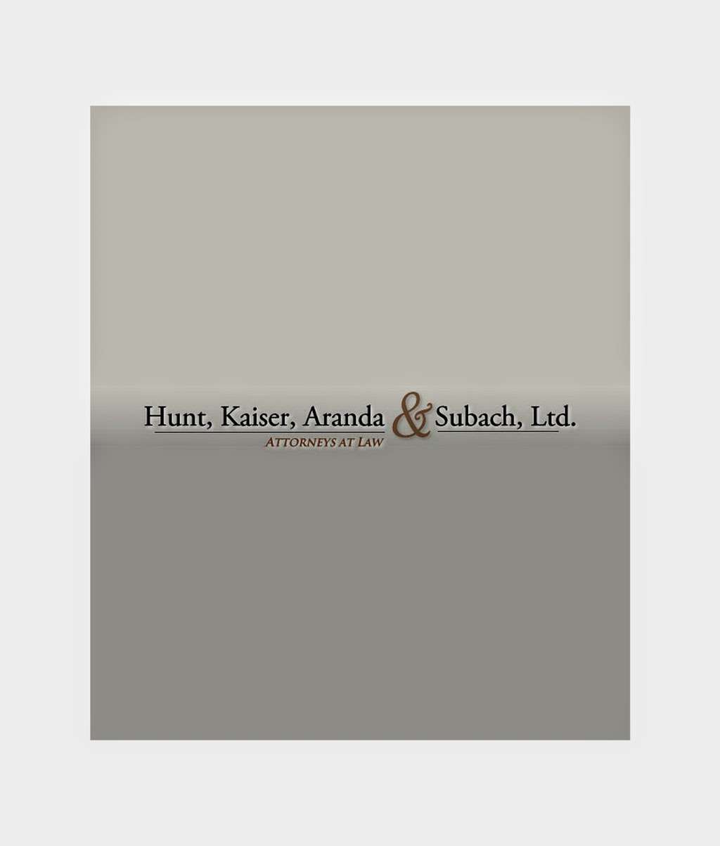 Hunt Kaiser Aranda & Subach, Ltd. | 1035 S York Rd, Bensenville, IL 60106, USA | Phone: (630) 860-7800