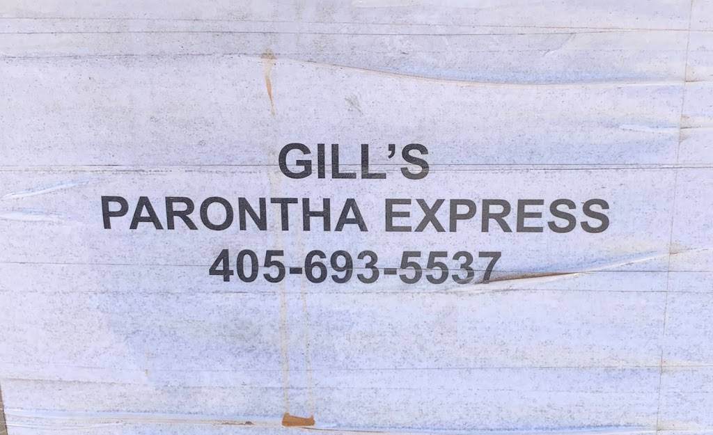 Gills Parontha Express | 317 S Morgan Rd, Oklahoma City, OK 73128, USA | Phone: (405) 693-5537
