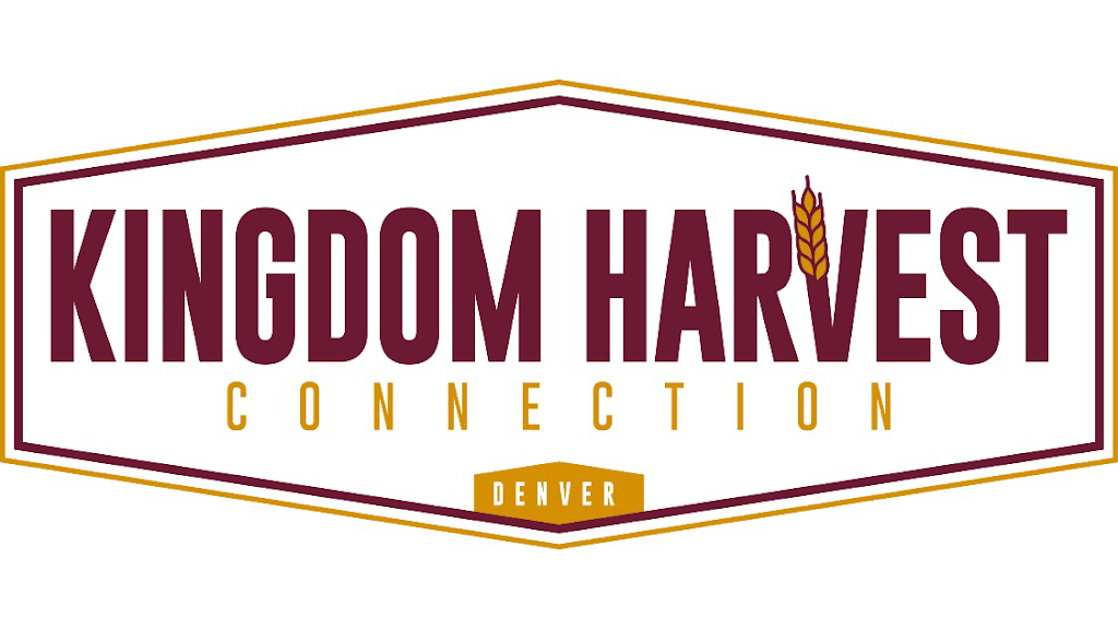 Kingdom Harvest Connection | 1850 Bassett St #312, Denver, CO 80202, USA | Phone: (720) 608-4041