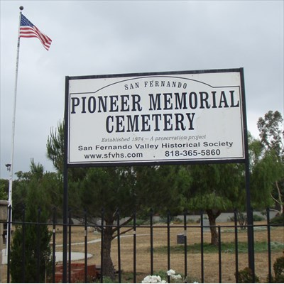 San Fernando Pioneer Memorial Cemetery | 14451 Bledsoe St, Sylmar, CA 91342, USA | Phone: (818) 365-7810