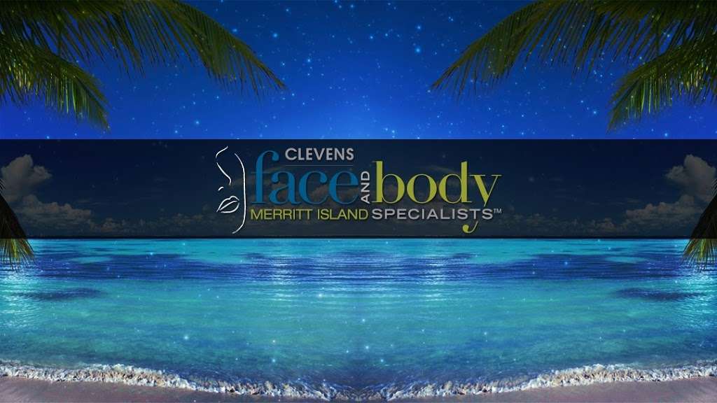 Clevens Face and Body Specialists | 135 N Grove St, Merritt Island, FL 32953, USA | Phone: (321) 727-3223