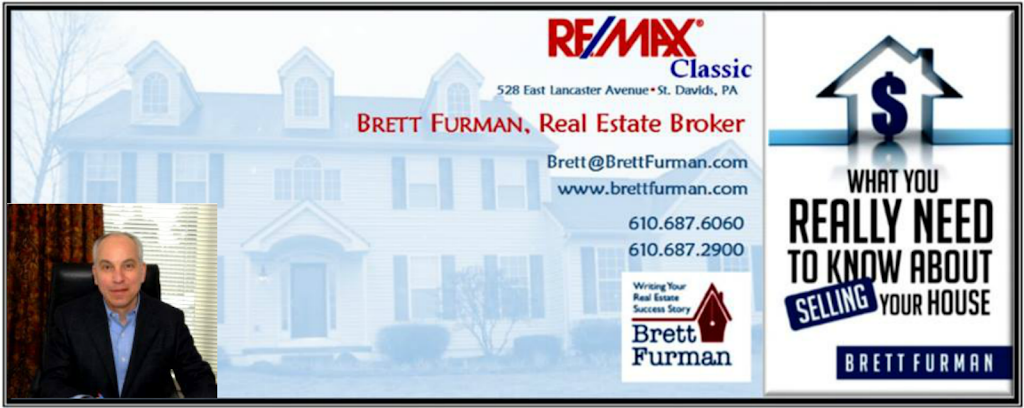 Brett Furman Group - Re/Max Classic | 528 Lancaster Ave, Wayne, PA 19087, USA | Phone: (610) 687-6060