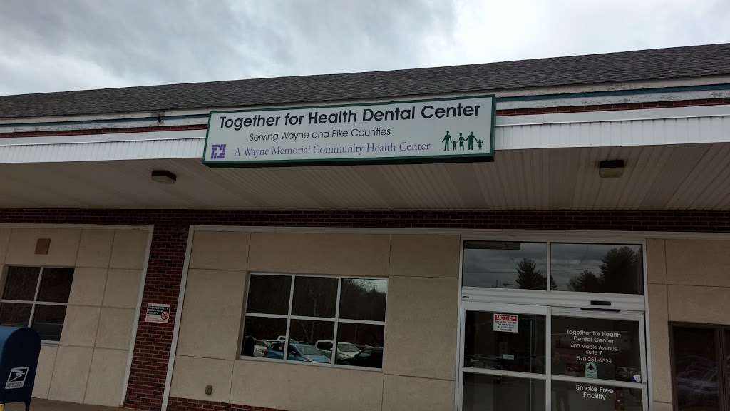 Together For Health Dental | 600 Maple Ave #7, Honesdale, PA 18431, USA | Phone: (570) 251-6534