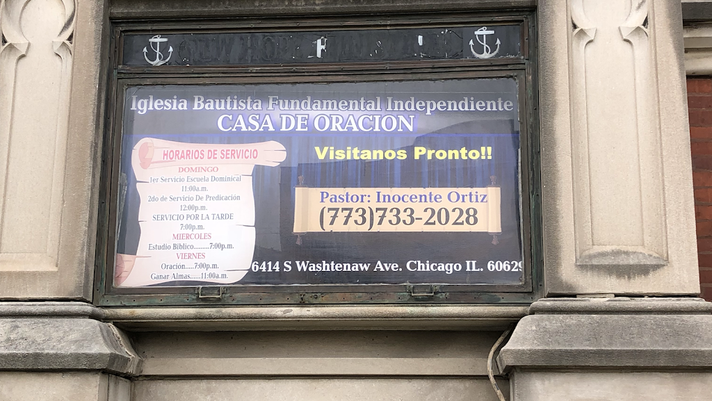 Iglesia Bautista Fundamental Casa de Oración | 6416 S Washtenaw Ave., Chicago, IL 60629, USA | Phone: (773) 733-2028