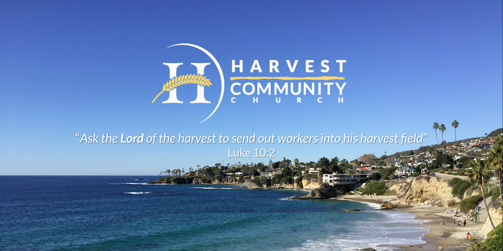 Harvest Community Church of Irvine | 20 Lake Rd, Irvine, CA 92604, USA | Phone: (949) 416-8125