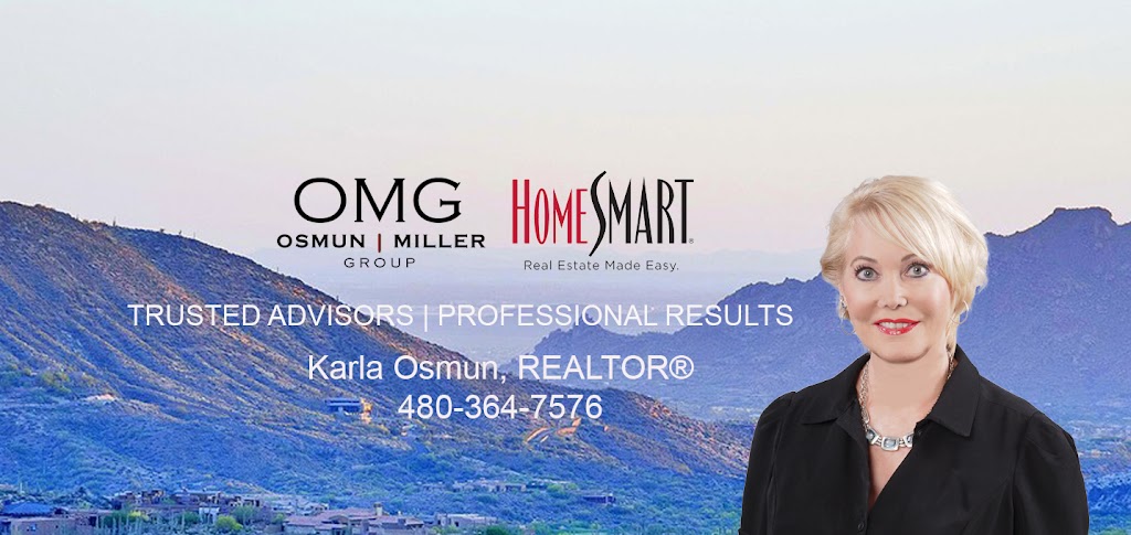 Karla Osmun with HomeSmart Corporate | 8388 E Hartford Dr Suite 100, Scottsdale, AZ 85255, USA | Phone: (480) 364-7576