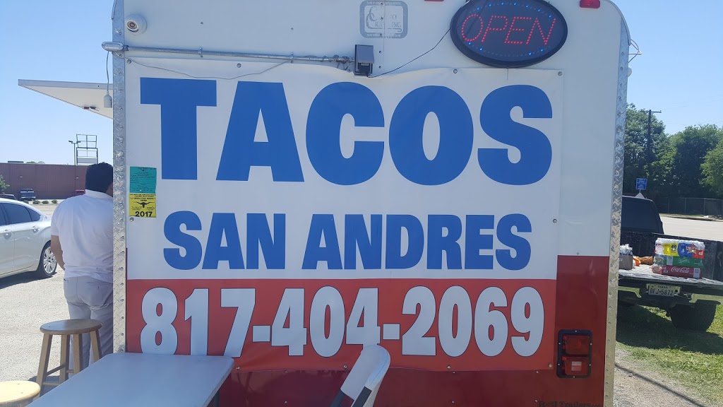 Taco san andres | 5625 Crowley Rd #161, Fort Worth, TX 76134, USA | Phone: (817) 404-2069