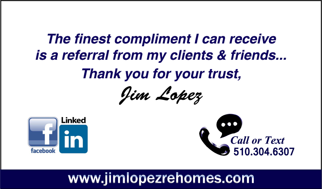 Jim Lopez REALTOR | 41051 Mission Blvd, Fremont, CA 94539, USA | Phone: (510) 304-6307